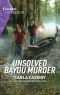 [The Swamp Slayings 01] • Unsolved Bayou Murder